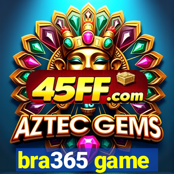 bra365 game